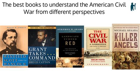 The best books on the American Civil War from different POVs