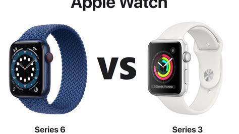 Apple Watch Series 6 vs Apple Watch Series 3 - PhoneArena