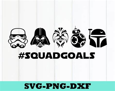 Star Wars Squad Goal Svg Squad Goals Png Etsy