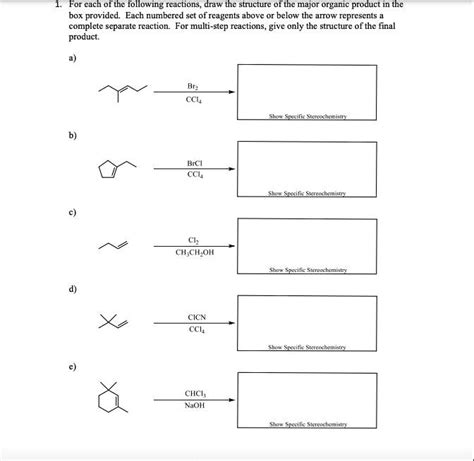 SOLVED Cach Ofthe Following Reactions Draw The Structurc Of Thc Major