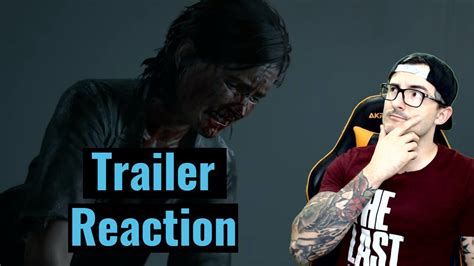 The Last Of Us Part 2 Story Trailer Reaction Youtube