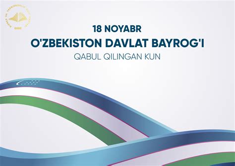 18 Noyabr O‘zbekiston Respublikasining Davlat Bayrog‘i Qabul Qilingan