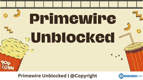 How To Access Primewire With Vpn And Proxies In 2025 Connection Cafe