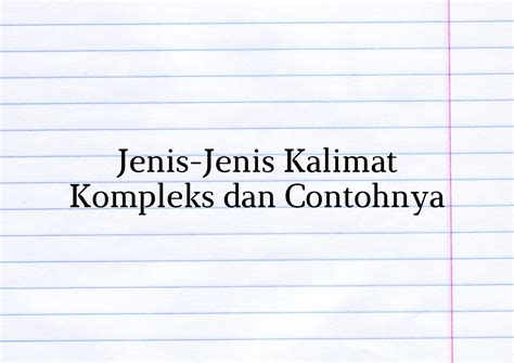 Jenis Kalimat Kompleks