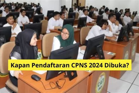 Kapan Pendaftaran Cpns Dibuka Simak Rincian Formasi Yang Tersedia