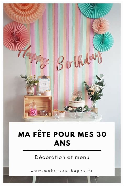 Ma Déco Danniversaire Pour Mes 30 Ans En Rose Pèche Et Mint Décoration Anniversaire 30 Ans