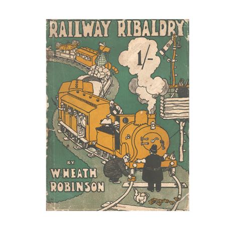 Railway Ribaldry By W Heath Robinson Great Western Railway 1935