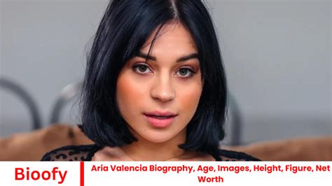 Aria Valencia Biography Age Images Height Figure Net Worth Bioofy