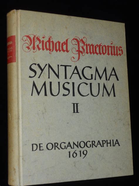 Syntagma Musicum Bd De Organographia Praetorius Michael