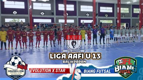 EVOLUTION X STAR VS BIANG FUTSAL LIGA AAFI U 13 BALIKPAPAN LAP STT