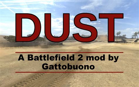 Dust Bf2 Mod For Battlefield 2 Moddb