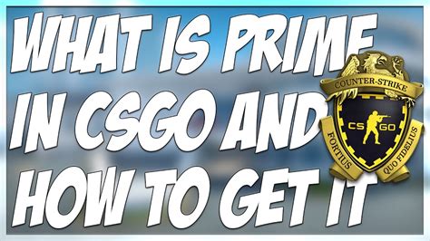 WHAT IS CSGO PRIME AND HOW TO GET IT PRIME VS NON PRIME YouTube