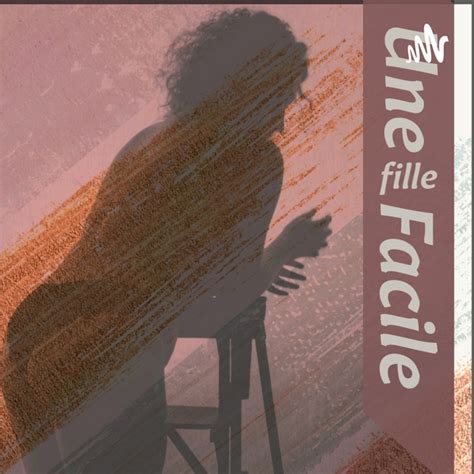 Une Fille Facile Podcast On Spotify