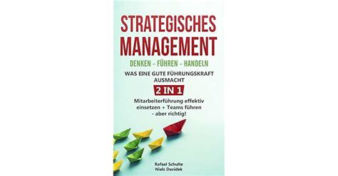 Strategisches Management Denken Führen Handeln Was eine gute