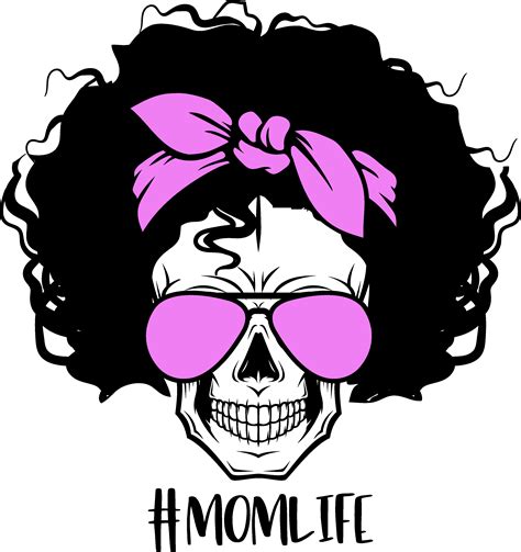 Momlife Svg Messy Bun Svg Mom Skull Svg Mom Svg Afro Wom Inspire Uplift