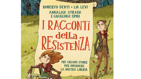 I 10 Migliori Libri Sulla Resistenza Per Bambini Notizie Scientifiche It