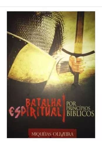 Batalha Espiritual Por Princípios Bíblicos Parcelamento Sem Juros