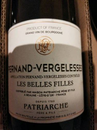 Patriarche P Re Fils Pernand Vergelesses Les Belles Filles Vivino