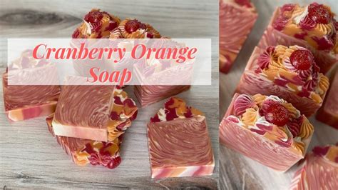 Making And Cutting Cranberry Orange Cold Process Soap For The Holidays