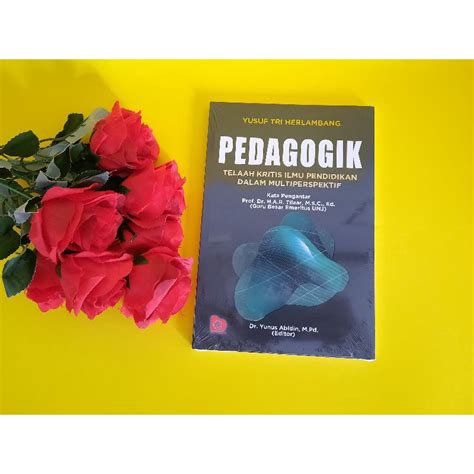 Jual Buku Pendidikan Pedagogik Telaah Kritis Ilmu Pendidikan Dalam