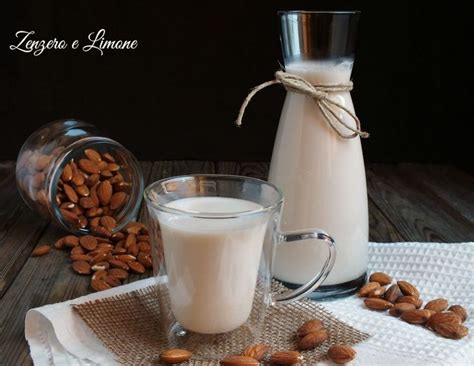 Latte Di Mandorle Fatto In Casa Zenzero E Limone Latte Di Mandorle