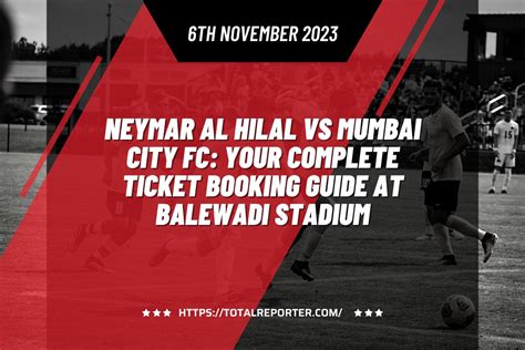 Neymar Al Hilal vs. Mumbai City FC, Balewadi Stadium (Shri Shivchhatrapati Sports Complex ...