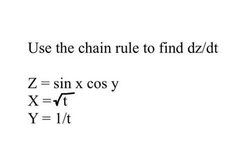 Solved Use The Chain Rule To Find Dz Dt Z Sinxcosyx Ty 1 T