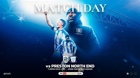 MATCH DAY TOWN Vs PRESTON NORTH END News Huddersfield Town