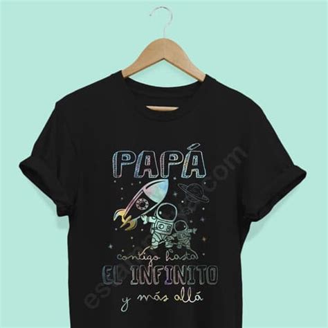 Camiseta papá contigo hasta el infinito y más allá