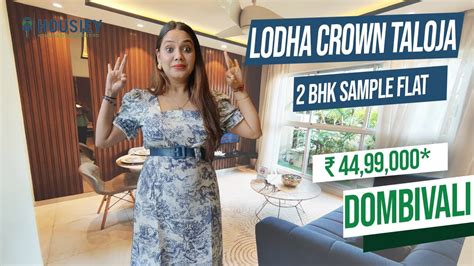 Lodha Crown Taloja 2 BHK Sample Flat Tour Lodha Taloja Project