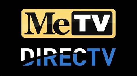 Classic Television Network Metv Is Now Available On Directv Exclusive