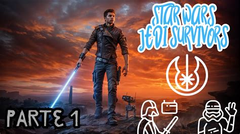 Star Wars Jedi Survivors Parte 1 Youtube