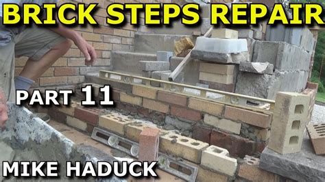 Brick Steps Repair Part 11 Mike Haduck Youtube