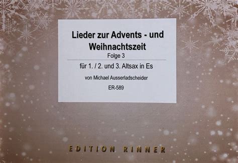 Lieder Zur Advent Und Weihnachtszeit Folge Edition Rinner