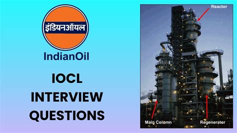 Iocl Interview Questions On Fccu Iocl Summer Training Iocl Mathura