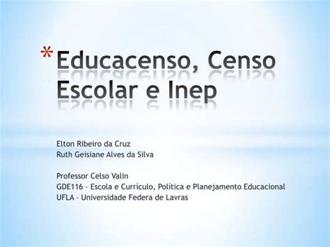 Educacenso Censo Escolar E Inep Minha Participa O Ppt