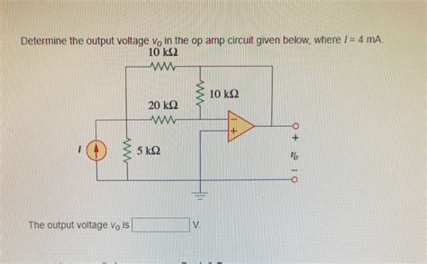 Solved Determine The Output Voltage Vo In The Op Amp Circuit