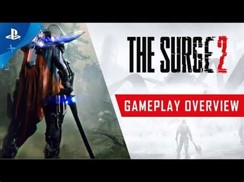 The Surge 2 - Gameplay Overview Trailer : Games