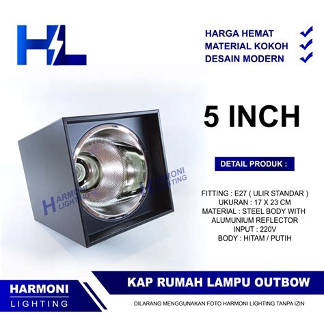 Jual Kap Lampu Downlight Outbow 5 Inch Fitting Bohlam E27 Ulir Standar