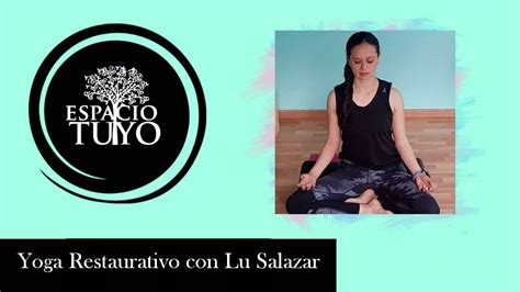 YOGA RESTAURATIVO CON SILLA FORTALECER EL CUERPO YouTube