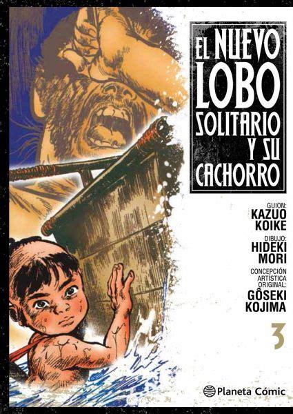 El Nuevo Lobo Solitario Y Su Cachorro Von Kazuo Koike Bei B Cher De