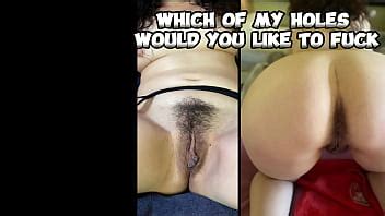Which Of My Holes Would You Like To Fuck Me Xvideos