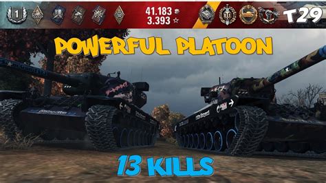 World Of Tanks T29 Powerful Platoon 13 Kills YouTube