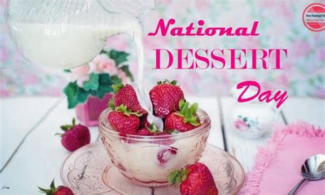 National Dessert Day 2022 Wishes, Messages, Quotes & Captions