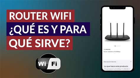 Router Wifi Qu Es Y Para Qu Sirve C Mo Funciona Tipos Y