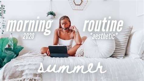 AESTHETIC Summer Morning Routine 2020 YouTube