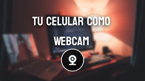 Cómo Utilizar Tu Celular Como Webcam Droidcam OBS YouTube