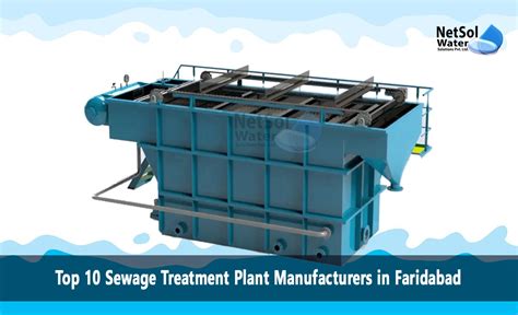 Top 10 Sewage Treatment Plant Manufacturers In Faridabad 2024