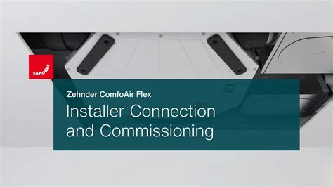 Zehnder ComfoAir Flex Installer Connection Commissioning YouTube