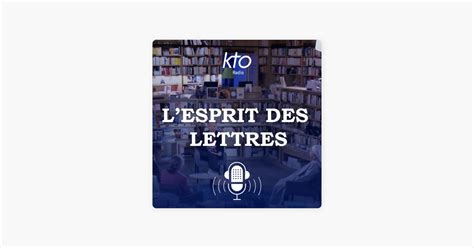 Kto Radio L Esprit Des Lettres On Apple Podcasts